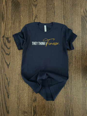 “They Think I Finesse” Navy Blue T-Shirt